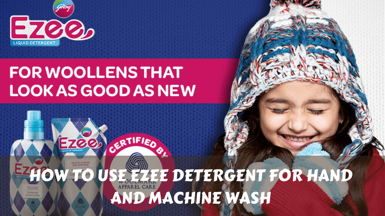 How To Use Ezee Detergent for Hand and Machine Wash